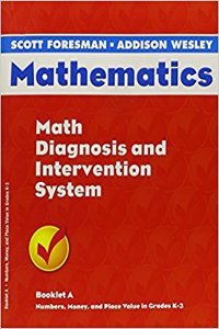 Scott Foresman Addison-Wesley Math 2004 Diagnosis and Intervention System Part 1