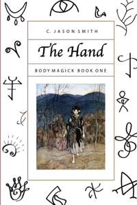 Hand: Body Magick Book One