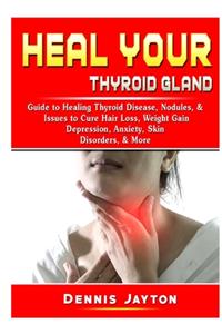 Heal your Thyroid Gland