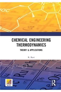 Chemical Engineering Thermodynamics