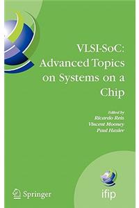 Vlsi-Soc: Advanced Topics on Systems on a Chip