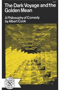Dark Voyage and the Golden Mean: A Philosophy of Comedy