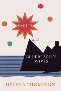 Smile! and Bluebeard's Wives