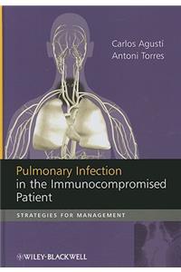 Pulmonary Infection in the Immunocompromised Patient