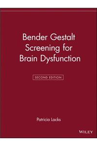 Bender Gestalt Screening for Brain Dysfunction