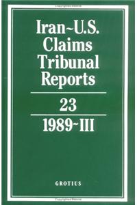 Iran-U.S. Claims Tribunal Reports: Volume 23