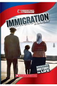 Immigration (Cornerstones of Freedom: Third Series)