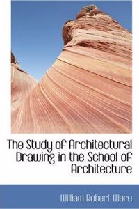 Study of Architectural Drawing in the School of Architecture