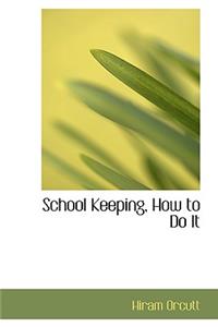 School Keeping, How to Do It