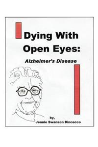 Dying with Open Eyes
