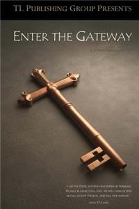 Enter the Gateway