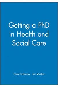 Getting a PhD in Health and Social Care