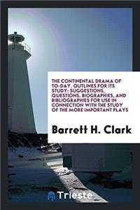 Continental Drama of To-Day