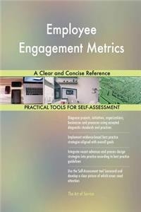 Employee Engagement Metrics A Clear and Concise Reference