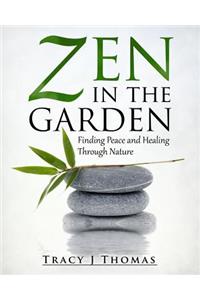 Zen in the Garden