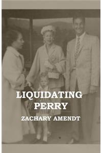 Liquidating Perry