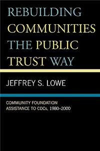 Rebuilding Communities the Public Trust Way