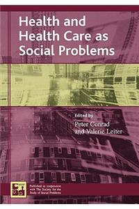 Health and Health Care as Social Problems
