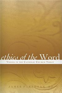 Ethics of the Word: Voices in the Catholic Church Today