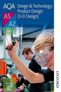 Aqa Design & Technology: Product Design (3-D Design) As/A2