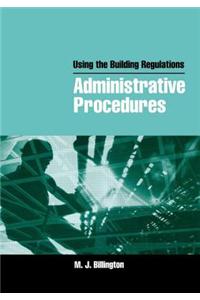 Using the Building Regulations: Administrative Procedures