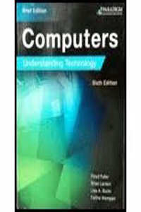 Computers: Understanding Technology - Brief