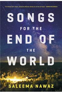 Songs for the End of the World