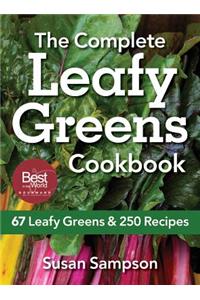 Complete Leafy Greens Cookbook: 67 Leafy Greens & 250 Recipes