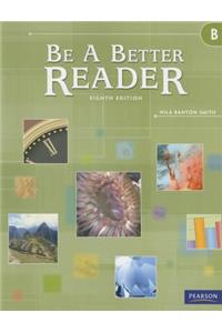 Be a Better Reader Level B Student Worktext