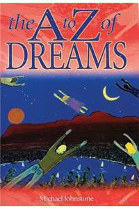 The A to Z of Dreams