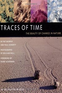 Traces of Time: The Beauty of Change in Nature (An Exploratorium Book S.)