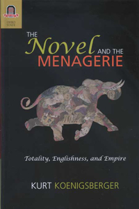 The Novel and the Menagerie