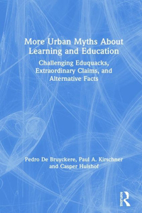 More Urban Myths About Learning and Education