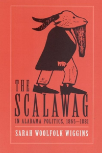Scalawag in Alabama Politics, 1865-1881