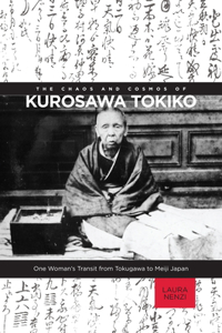 Chaos and Cosmos of Kurosawa Tokiko