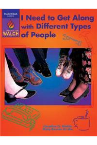 I Need to Get Along with Different Types of People