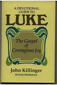 Devotional Guide to Luke: The Gospel of Contagious Joy