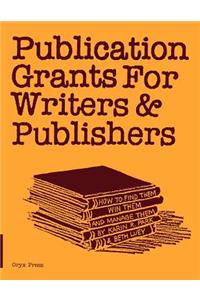 Publication Grants for Writers & Publishers