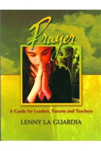 Children's Equipping Center: Prayer Leader's Manual