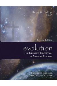 Evolution - The Greatest Deception in Modern History