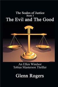 Evil and The Good