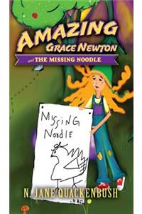 Amazing Grace Newton and The Missing Noodle