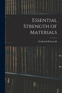 Essential Strength of Materials