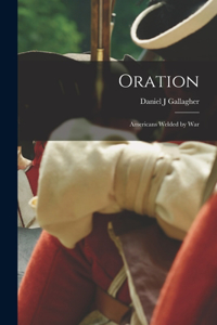 Oration: Americans Welded by War