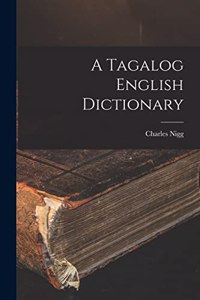 A Tagalog English Dictionary