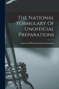 National Formulary Of Unofficial Preparations