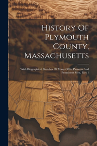History Of Plymouth County, Massachusetts