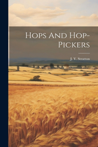 Hops And Hop-pickers