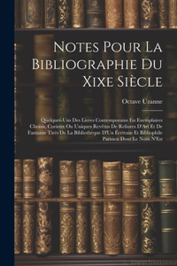 Notes Pour La Bibliographie Du Xixe Siècle