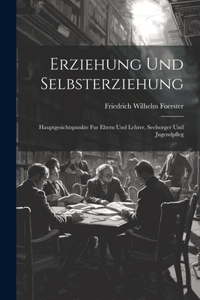 Erziehung und Selbsterziehung